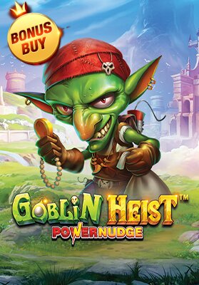 Goblin Heist Powernudge